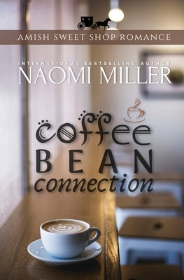 Coffee Bean Connection by Miller, Naomi