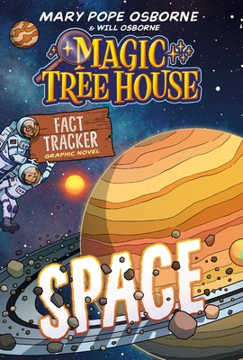 Magic Tree House Fact Tracker Graphic Novel: Space by Osborne, Mary Pope