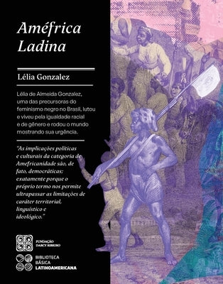 Améfrica Ladina by Gonz&#225;lez, L&#233;lia