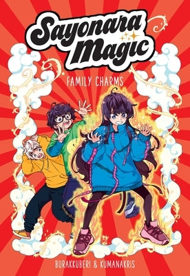 Sayonara Magic: Family Charms Volume 2 by Mora