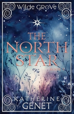 The North Star by Genet, Katherine