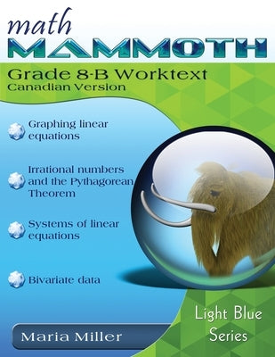 Math Mammoth Grade 8-B Worktext, Canadian Version by Miller, Maria