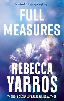 Full Measures by Yarros, Rebecca