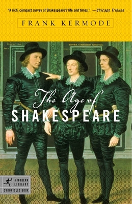 The Age of Shakespeare by Kermode, Frank