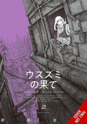 The Color of the End: Mission in the Apocalypse, Vol. 2 by Iwamune, Haruo