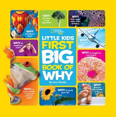 National Geographic Little Kids First Big Book of Why by Shields, Amy