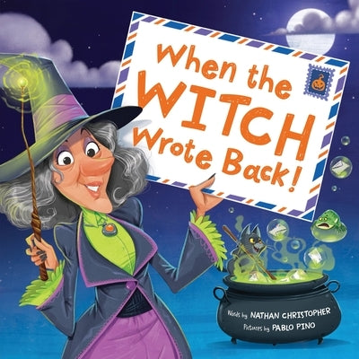 When the Witch Wrote Back! by Christopher, Nathan