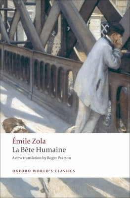 La Bête Humaine by Zola, &#195;&#137;mile