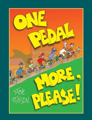 One Pedal More, Please! by Stinson, Steve