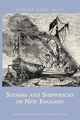 Storms and Shipwrecks of New England by Snow, Edward Rowe