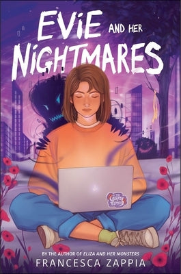 Evie and Her Nightmares by Zappia, Francesca