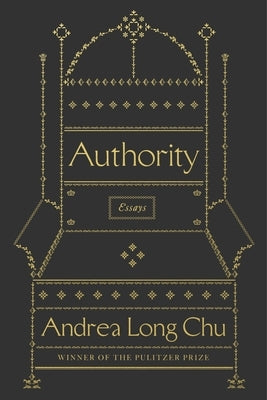 Authority: Essays by Chu, Andrea Long