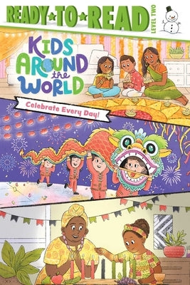 Celebrate Every Day!: Ready-To-Read Level 2 by Cruz, Gloria