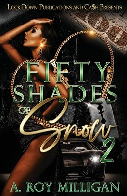 Fifty Shades of Snow 2 by Milligan, A. Roy