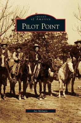 Pilot Point by Melugin, Jay