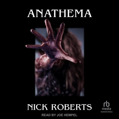 Anathema by Roberts, Nick
