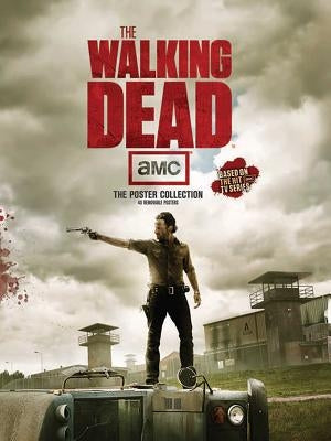 The Walking Dead: The Poster Collection by Amc