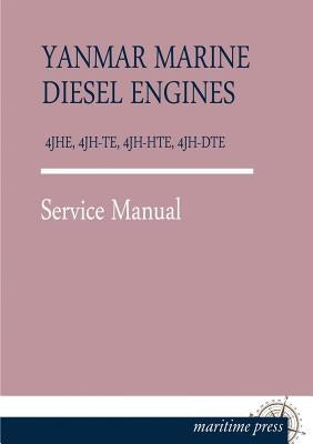 Yanmar Marine Diesel Engines 4jhe, 4jh-Te, 4jh-Hte, 4jh-Dte by Yanmar