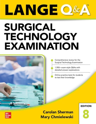 Lange Q&A Surgical Technology Examination, Eighth Edition by Sherman, Carolan