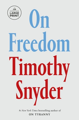 On Freedom by Snyder, Timothy
