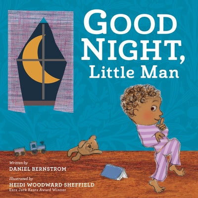 Good Night, Little Man by Bernstrom, Daniel