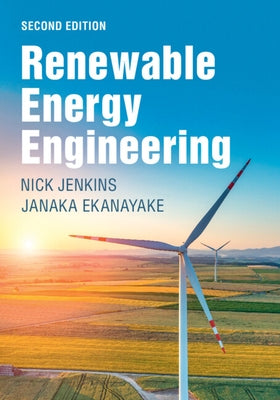 Renewable Energy Engineering by Jenkins, Nick