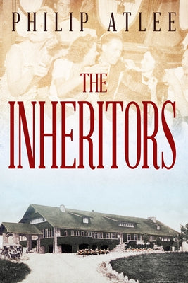 The Inheritors by Atlee, Philip
