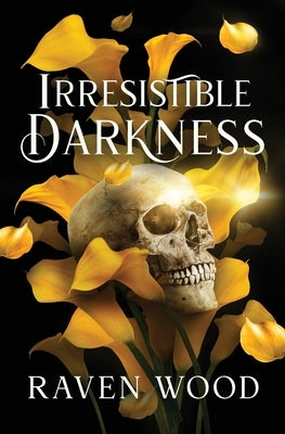 Irresistible Darkness by Wood, Raven