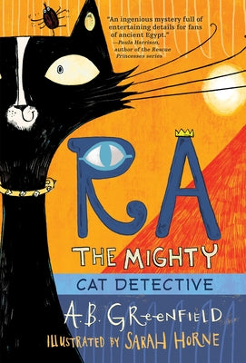 Ra the Mighty: Cat Detective by Greenfield, Amy Butler