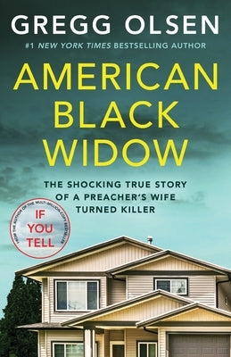 American Black Widow: The shocking true story of a preacher's wife turned killer by Olsen, Gregg