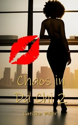 Chaos in Da Chi 2 by Miller, Latisha