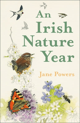 An Irish Nature Year by Powers, Jane