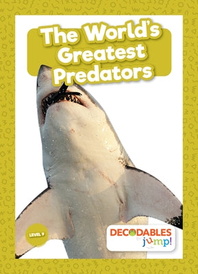 The World's Greatest Predators by Gunasekara, Mignonne