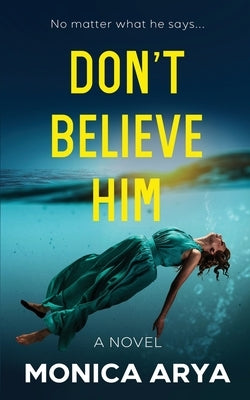 Don't Believe Him by Arya, Monica