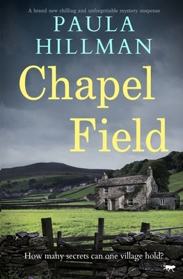 Chapel Field by Hillman, Paula