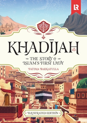 Khadijah by Barkatulla, Fatima