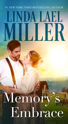 Memory's Embrace by Miller, Linda Lael