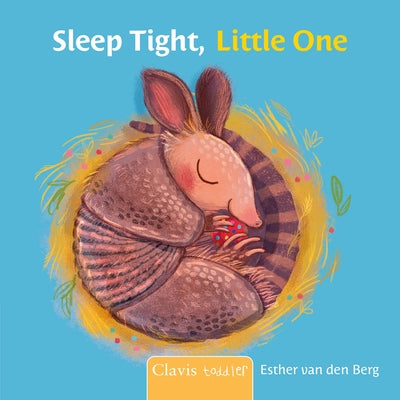 Sleep Tight, Little One by Van Den Berg, Esther
