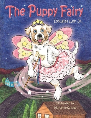 The Puppy Fairy by Lee, Douglas