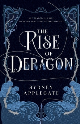 The Rise of Deragon by Applegate, Sydney