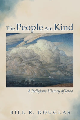 The People Are Kind by Douglas, Bill R.