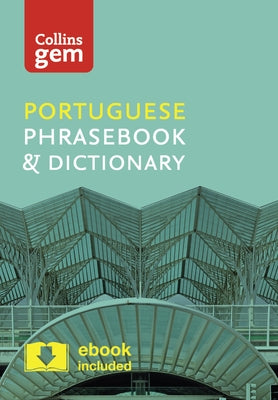 Collins Gem Portuguese Phrasebook & Dictionary by Collins Uk