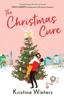 The Christmas Cure by Winters, Kristine