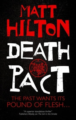 Death Pact by Hilton, Matt