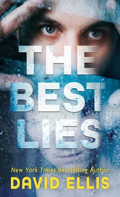 The Best Lies by Ellis, David