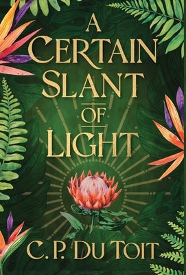 A Certain Slant of Light by Du Toit, C. P.