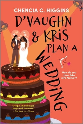 D'Vaughn and Kris Plan a Wedding by Higgins, Chencia C.