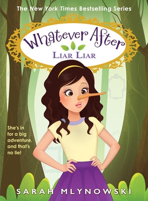 Liar, Liar (Whatever After #16) by Mlynowski, Sarah