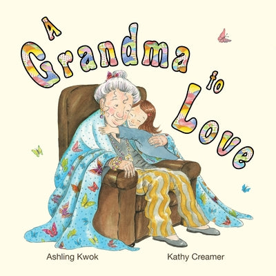 A Grandma to Love by Kwok, Ashling