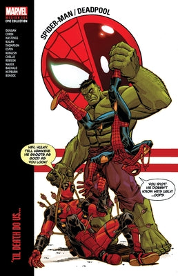 Spider-Man/Deadpool Modern Era Epic Collection: 'Til Death Do Us... by Corin, Joshua